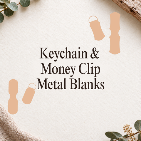 Keychain & Money Clip Metal Blanks