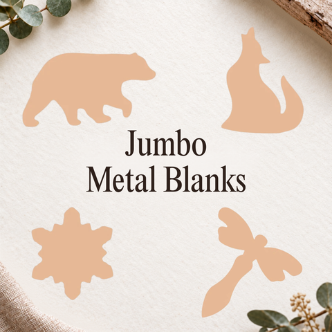 Jumbo Metal Blanks