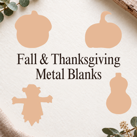 Fall & Thanksgiving Metal Blanks